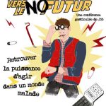 Conférence gesticulée : Retour vers le NO Futur