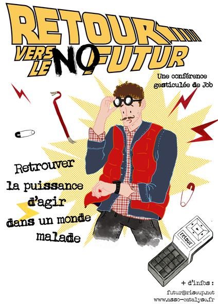 Conférence gesticulée : Retour vers le NO Futur